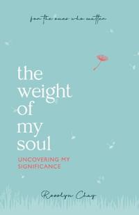 The Weight of My Soul