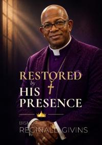Restored by His Presence