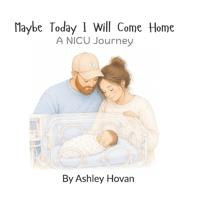 Maybe Today I Will Come Home