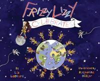 Frizzy Lizzy Celebrates