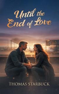 Until the End of Love