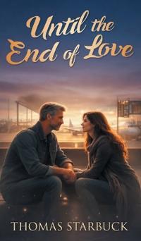 Until the End of Love