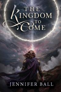 The Kingdom to Come