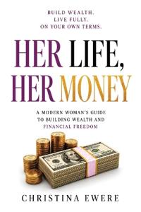 Her Life, Her Money