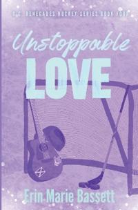 Unstoppable Love (D.C. Renegades Book 4)