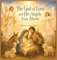 The God of Love and His Angels from Above