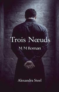 Trois Noeuds -M/M Roman