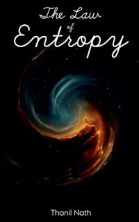 The Law of Entropy