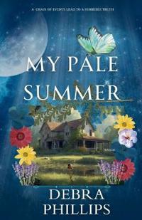 MY PALE SUMMER