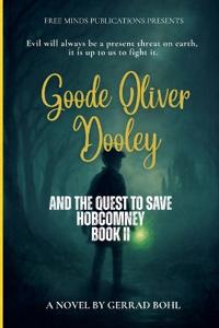 Bokomslag för "Goode Oliver Dooley and the Quest to Save Hobcomney"
