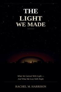 The Light We Made