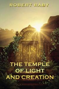 The Temple of Light and Creation