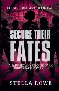 Secure Their Fates