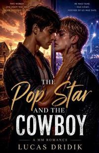 The Pop Star and the Cowboy