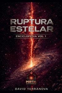Enciclopedia Ruptura Estelar Volumen 1