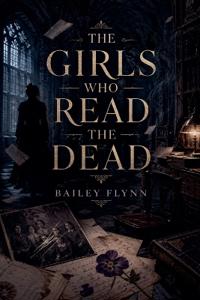 Bokomslag för "The Girls Who Read the Dead"