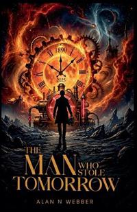 The Man Who Stole Tomorrow
