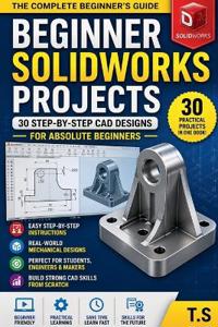 Beginner SolidWorks Projects