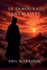 Le Samouraï sans Maître