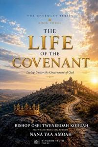 The life of the covenant