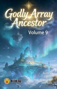 Godly Array Ancestor, Volume 9