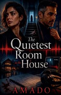 The Quietest Room in the House
