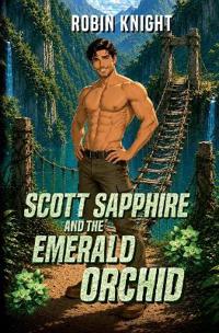 Scott Sapphire and the Emerald Orchid