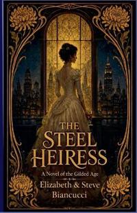 The Steel Heiress