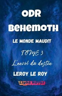 ODR - P1 Béhémoth - TOME 3