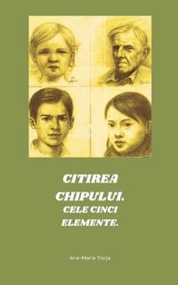 Citirea chipului. Cele cinci elemente Mian Xiang