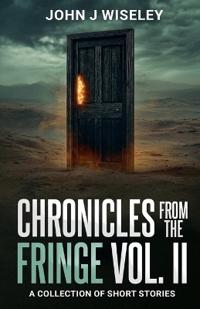 Chronicles From The Fringe Vol. II