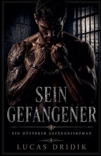 Sein Gefangener