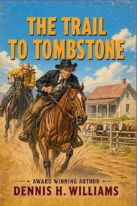 The Trail To Tombstone
