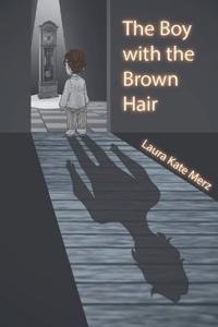 The Boy with the Brown Hair
