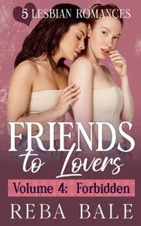 Friends to Lovers Volume 4