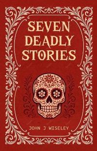 Seven Deadly Stories