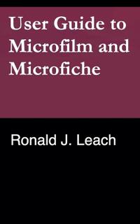 User Guide to Microfilm and Microfiche