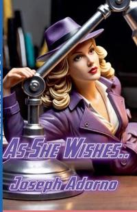 As She Wishes