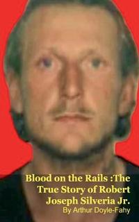 Blood on the Rails