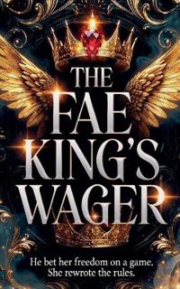 The Fae King's Wager