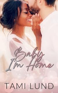 Baby, I'm Home