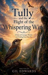Tully and The Flight of the Whispering Wind