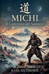 Michi - il Cammino del Samurai (gioco di ruolo)