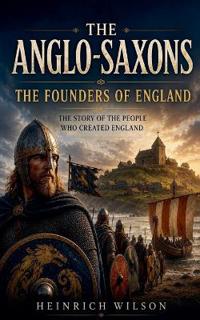 The Anglo-Saxons
