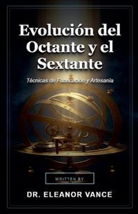 Evolución del Octante y el Sextante