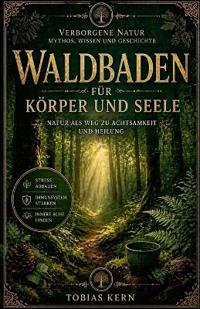 Waldbaden für Körper und Seele
