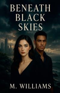 Beneath Black Skies