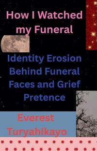 How I Watched my Funeral