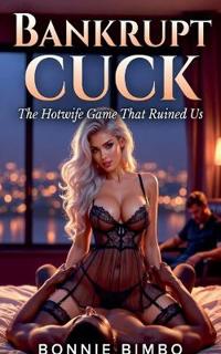 Bankrupt Cuck
