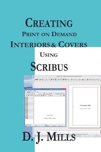 Creating Print on Demand Interiors & Covers Using Scribus